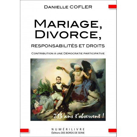 MARIAGE, DIVORCE, responsabilités et droits