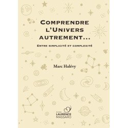 Comprendre univers autrement